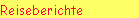 Reiseberichte