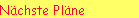N�chste Pl�ne